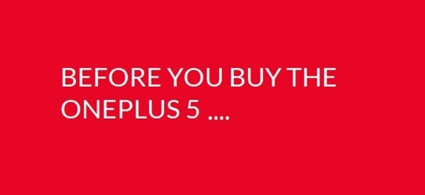 Before you buy the OnePlus 5