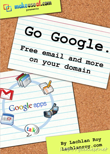 Free eBook - Go Google- Free Email and More On Your Domain